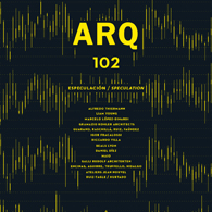 ARQ 102 | EspeculaciÃ³n